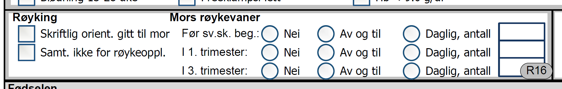 20. november 2014 94 Røykeopplysninger Papirskjema 1999-2014 Informasjon gitt til mor Reserverer