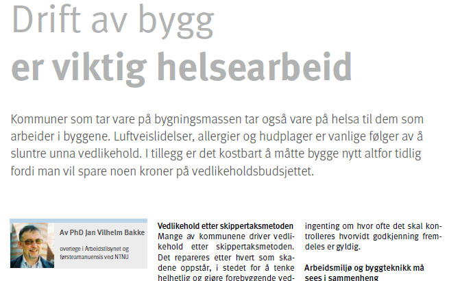 Bakke JV. Drift av bygg er viktig helsearbeid.