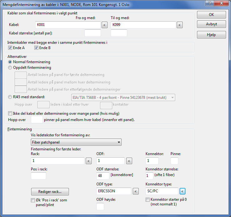 Dialogen for mengde finterminering av kabler. 4. I feltet Kabel legger du inn intervallet Fra og med og Til og med kabel som skal fintermineres. 5.