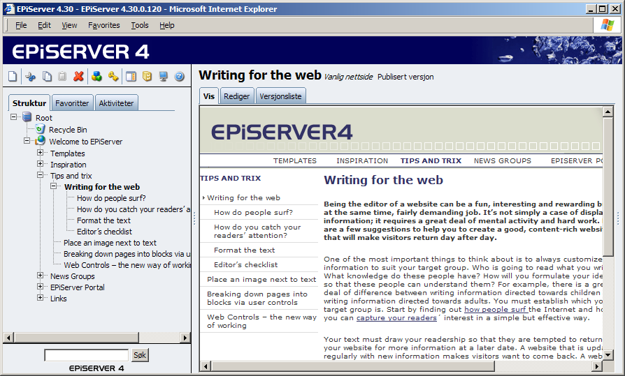 16 Redaktørhåndbok for EPiServer 4.30 Endre eksisterende informasjon I EPiServer kan du redigere en eksisterende side på tre forskjellige måter.