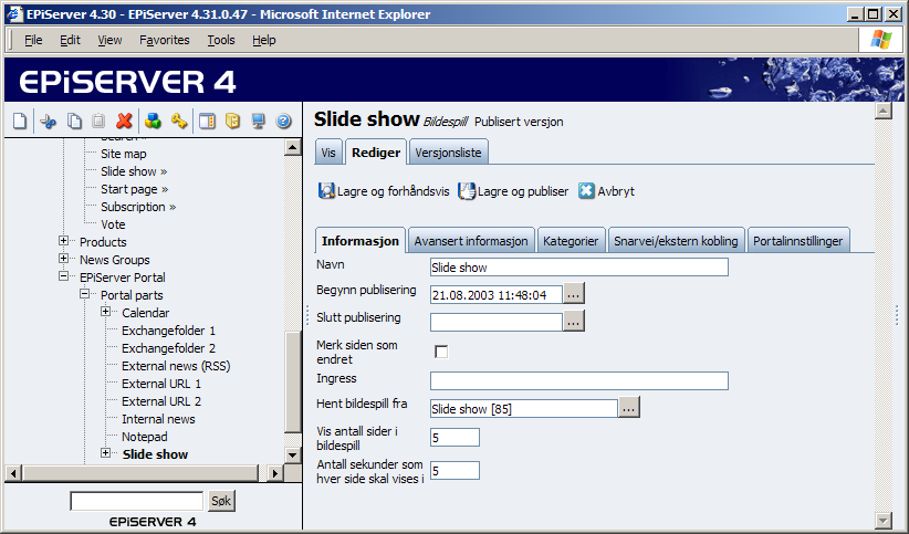 Arbeide med ulike sidemaler 83 Bildespill Sidemalen Bildespill brukes til å opprette en serie av sider i EPiServer som vises som et rullende bildespill.