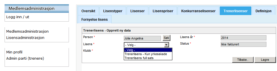 Hvis vedkommende ikke er registrert som medlem, må dette gjøres først. Dette finner du under punkt 9.