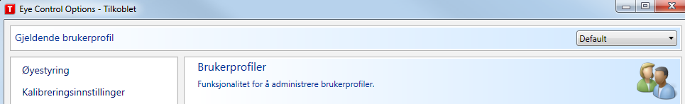 Opprette en ny profil: 1. Åpne Alternativer for Tobii øyestyring, og klikk på Brukerprofiler. 2. Skriv inn et nytt navn i feltet Profilnavn. 3.