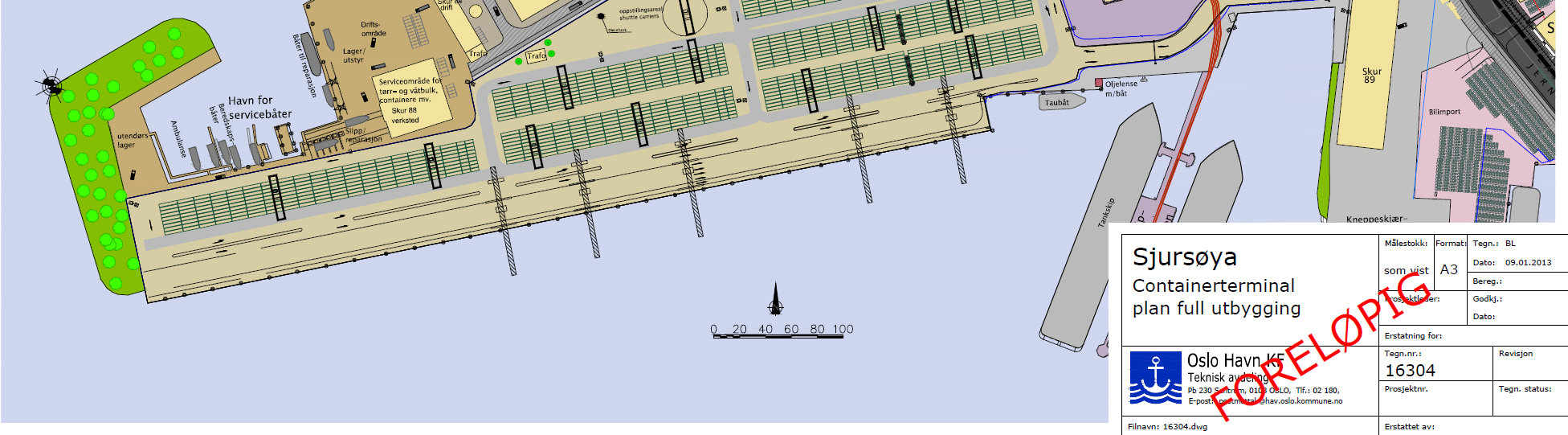 Oslo Havn KF Havnedirektøren Utv. nr. 22/13 Utvalg Havnestyre Saksbehandlende avdeling: Saksbehandler: Dato: 13.03.2013 Sak: Møtedato 04.