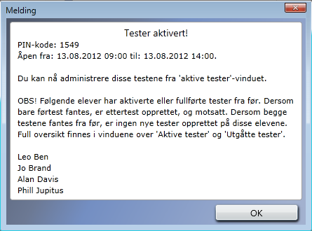 OPPRETTE OG GJENNOMFØRE TESTER Kartleggeren har tester i fire ulike fag: bokmål, nynorsk, engelsk og matematikk. Testene i bokmål og nynorsk er hovedmålstester.