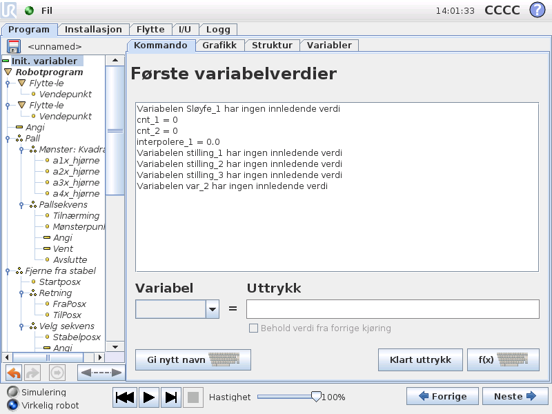 13.30 Kommando: Initialisering av variabler 13.30 Kommando: Initialisering av variabler I dette skjermbildet kan du stille inn variable verdier før programmet (og eventuelle tråder) starter å kjøre.