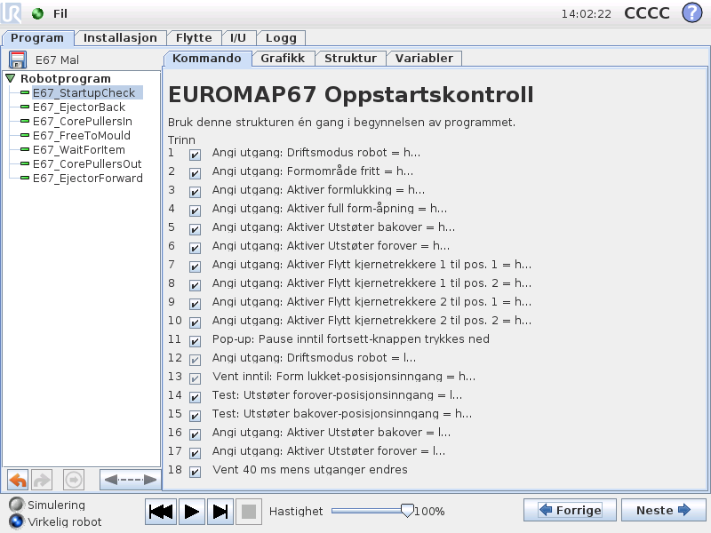 18.3 Programstrukturfunksjonalitet Alle strukturene er laget for å oppnå en forsvarlig og sikker samhandling med IMM, og derfor inkluderer alle testene at visse signaler er riktig angitt.