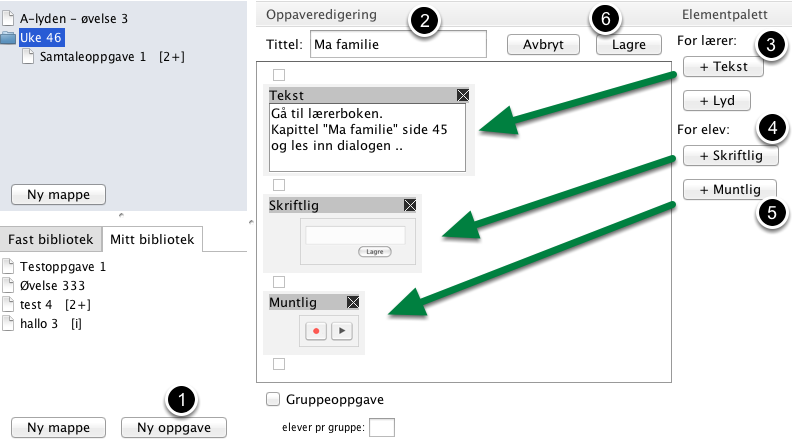 Lage oppgave Du lager oppgaver med skriftlig instruks slik: - Klikk på Ny oppgave. (1) - Gi oppgaven et navn. (2) - Velg +Tekst og skriv inn en oppgaveinstruks.