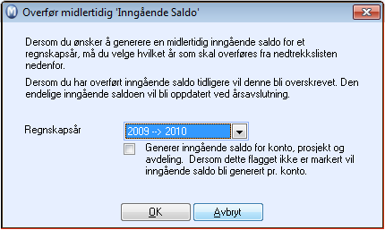 Ved å gå på Vis/Regnskap/Overfør midlertidig Inngående Saldo kommer du inn i veiviseren for overføringen. Ved årsavslutning av foregående år (f.eks.