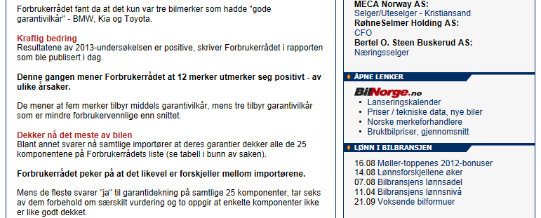 I 2011 fant Forbrukerrådet at kun 3 bilmerker hadde gode garantivilkår på nye biler. En ny undersøkelse i 2013 viser at hele 12 bilmerker utmerker seg med gode og forbrukervennlige garantier.