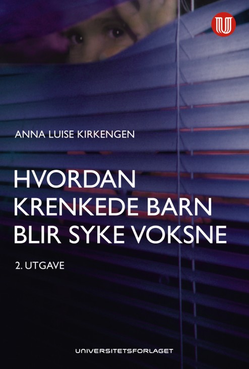 Anna Luise Kirkengen Universitetsforlaget 2. utg. 2009 ISBN 9788215014081 Pris kr. 349,00 Hvordan krenkede barn blir syke voksne Boken handler om helsefølger av vond og vanskelig erfaring.