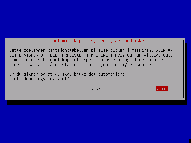 Figur 4-7. Pass på! Alt som ligger på din harddisk vil bli slettet! Kapittel 4.
