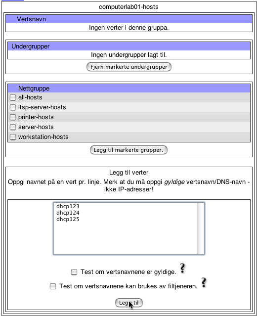 Kapittel 5. Etter at installasjonen er ferdig-i Navngiving av nettgrupper: Merk hvordan alle navnene ender på «-hosts».