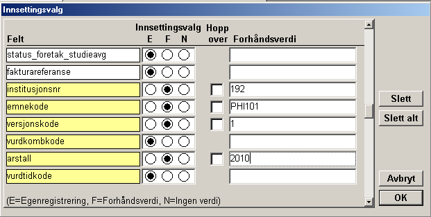 Profil og forhåndsutfylte verdier Innstillinger I bildet "Innstillinger" (finnes i menyen Verktøy når Hovedmenyen er aktiv) kan en sette en del standardverdier som vil bli benyttet når du senere