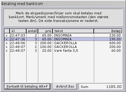 4.18 Bankkort, belaste flere kjøp Ved å trykke Ctrl+F11 kan man etter et salg belaste de siste salg via vinduet som dukker opp; Dette bildet viser de siste salgene.