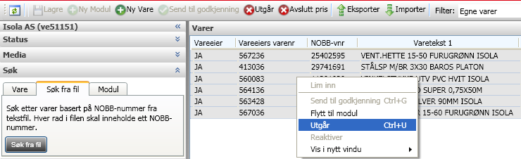 Finn filen (her Isola_NOBBnr) og velg åpne. En liste med de varene som lå i filen vises nå i del 3.