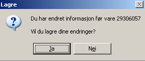 Alle endringene må lagres bruk lagre-knappen i menylinjen (øverst til venstre, blir aktiv når en endringer er gjort).