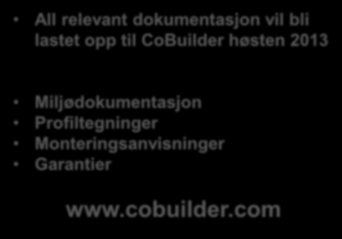 CoBuilder - dokumentasjon All relevant dokumentasjon vil bli lastet opp til CoBuilder