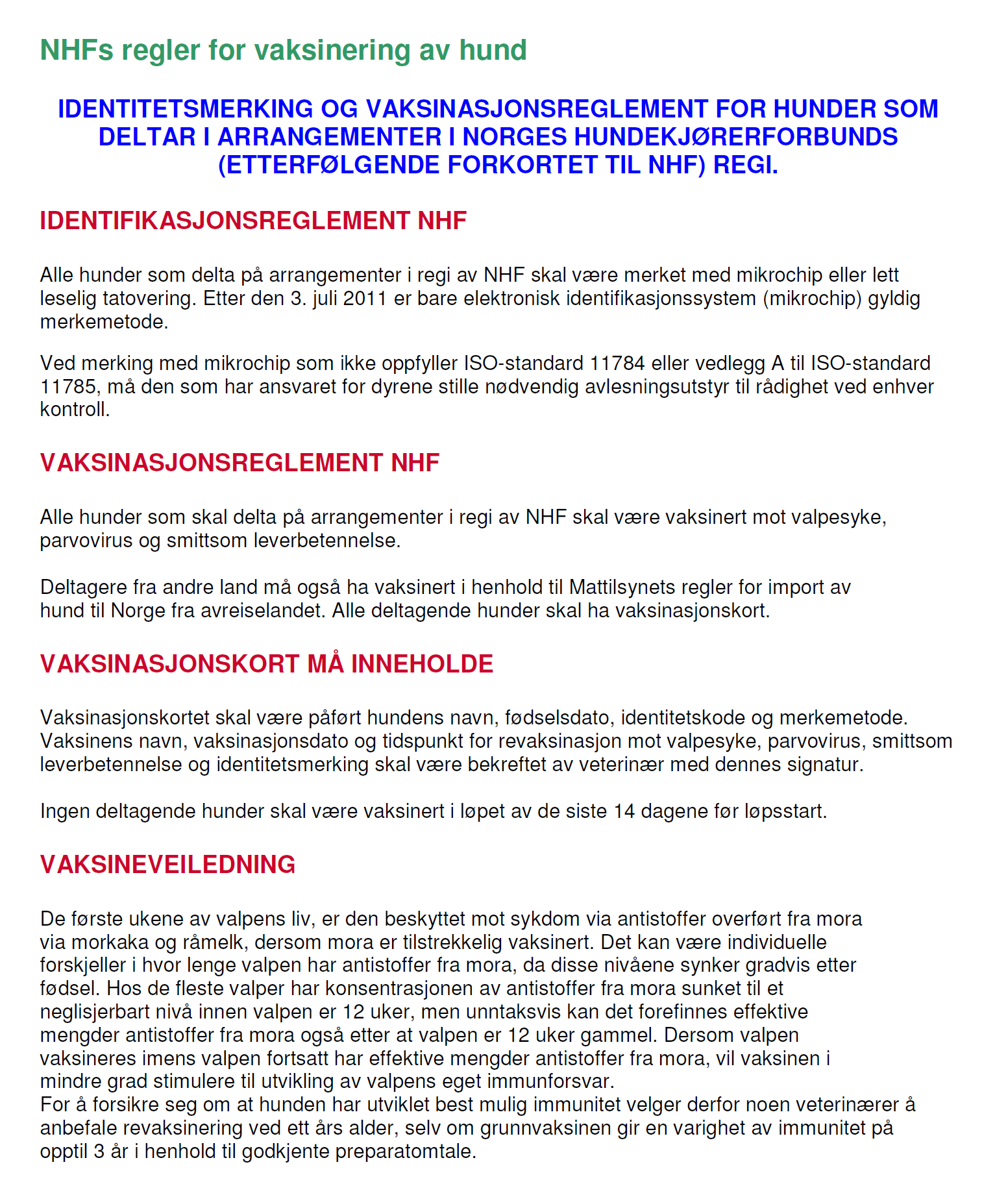 Vedlegg 3: NHF s reglement for vaksinasjon av hund Vedtatt