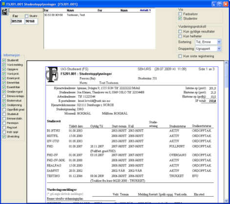1 22 Grunnkurs i FS Figur 1.8-2 FS201.001 Studentopplysninger Kommenter innholdet. Rapporten kan også kjøres for en gruppe studenter hvis opplysningene om dem er lagret på en fil med fnr.