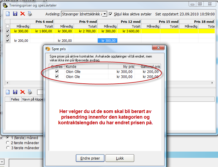 4.1.2.2 Prisendring på gjeldende treningskontrakter spre priser For å endre priser på treningskontrakter.