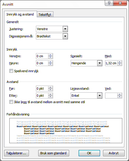 3. Klikk på Tabulatorer-knappen, og sett tabulatorposisjon til 1,32 cm i dialogboksen Tabulatorer. 4. Klikk på OK.