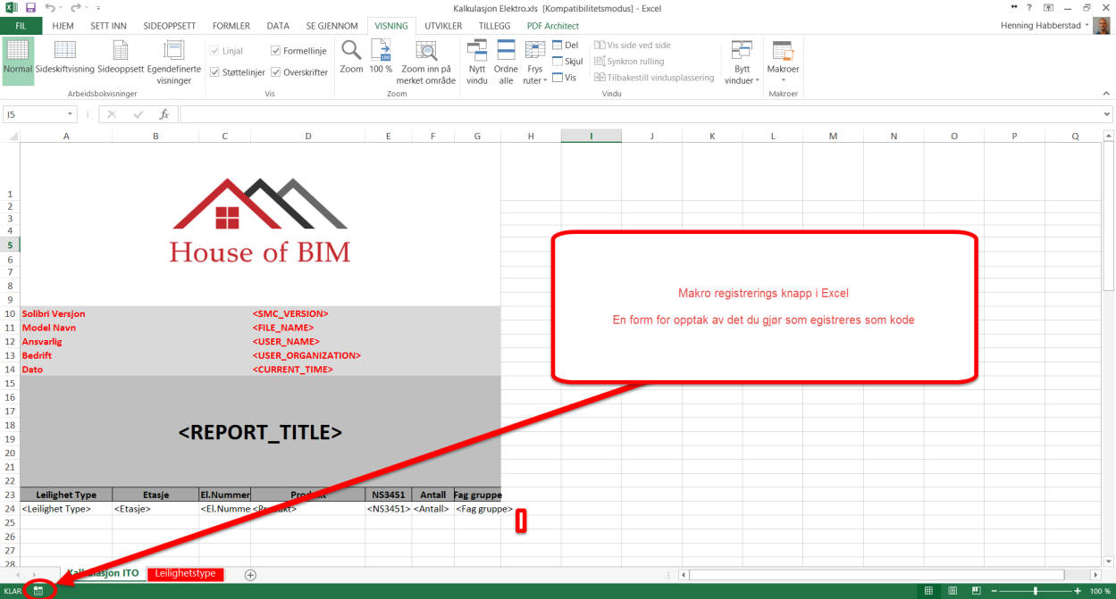 Eksamen BIM I 014 8.05.014 11.4. Makro i Excel I dette prosjektet har jeg benyttet meg av flere nye funksjoner i Excel, en av disse funksjonene er Makro.