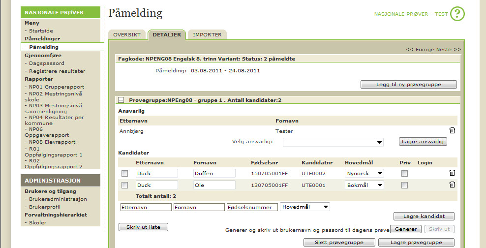 Ved å klikke på linjen for en prøve, kommer du automatisk inn i arkfanen Detaljer for den aktuelle prøven og kan registrere eller se registrerte kandidater.