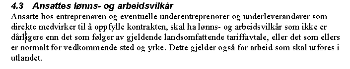 Lite eksempel på «problematisering» (tolking) I Statens vegvesen sine «Spesielle kontraktsbestemmelser» er det