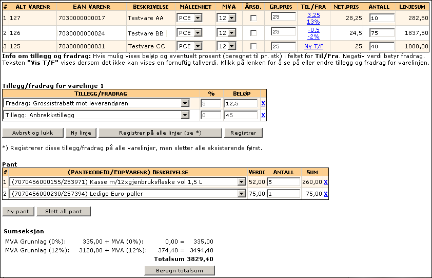 Varelinjer. Tillegg/fradrag, pant og sumseksjon Opplysningene på varelinjene hentes fra ordren og fra databasen basert på tidligere fakturaer.