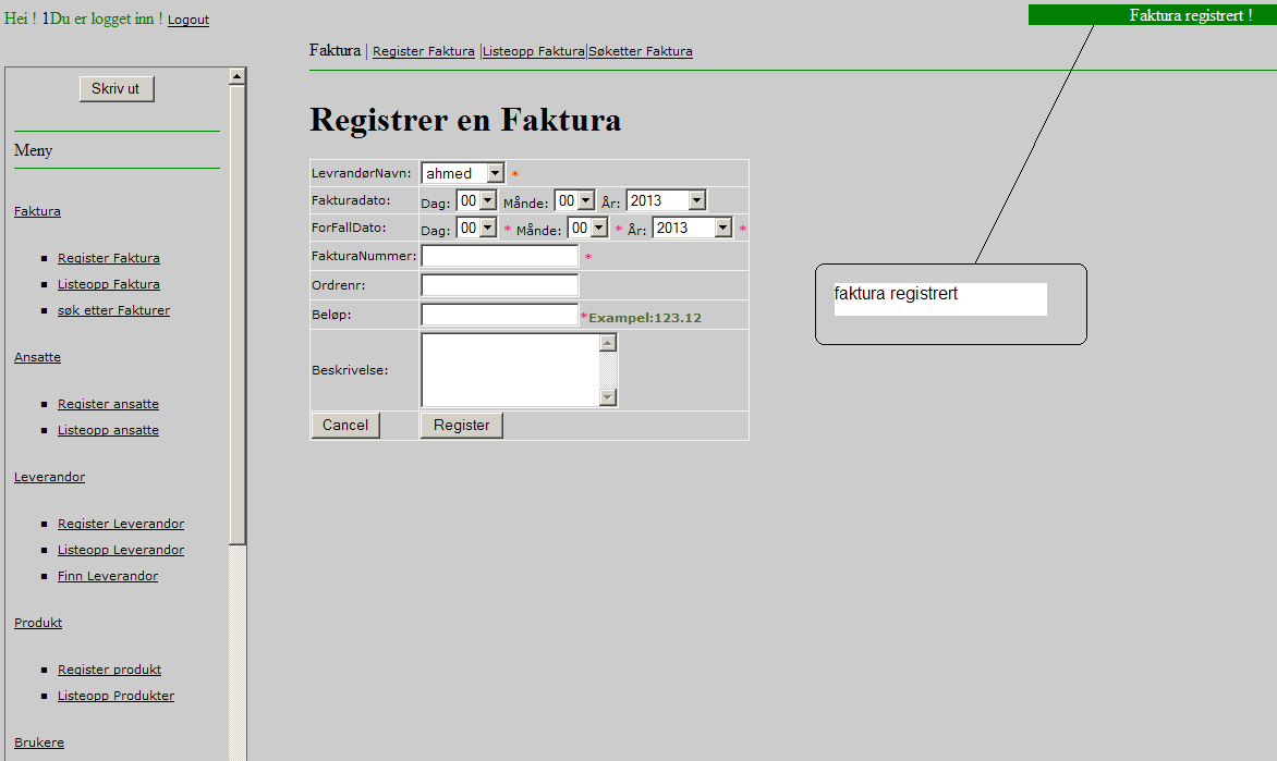 hvis feltene med stjerne ikke er fylt ut får man melding om at alle