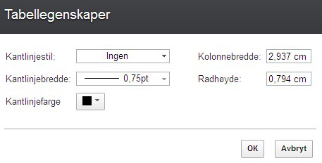 2. Velg kantstil, kantbredde og kantfarge fra listene Kantstil, Kantbredde og Kantfarge. 3. Angi verdiene i feltene Kolonnebredde og Radhøyde. 4. Klikk på OK.