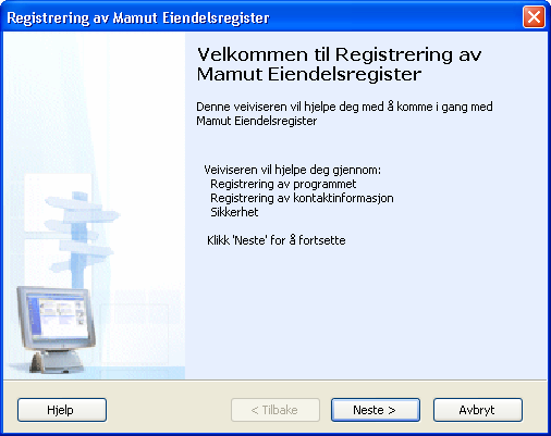 REGISTRERING 3 REGISTRERING Veiviser for registrering av Mamut Eiendelsregister Velkommen til veiviseren for registrering av Mamut Eiendelsregister.