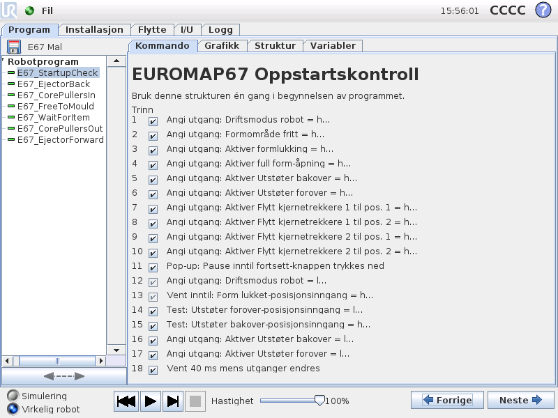 18.3 Programstrukturfunksjonalitet Alle strukturene er laget for å oppnå en forsvarlig og sikker samhandling med IMM, og derfor inkluderer alle testene at visse signaler er riktig angitt.