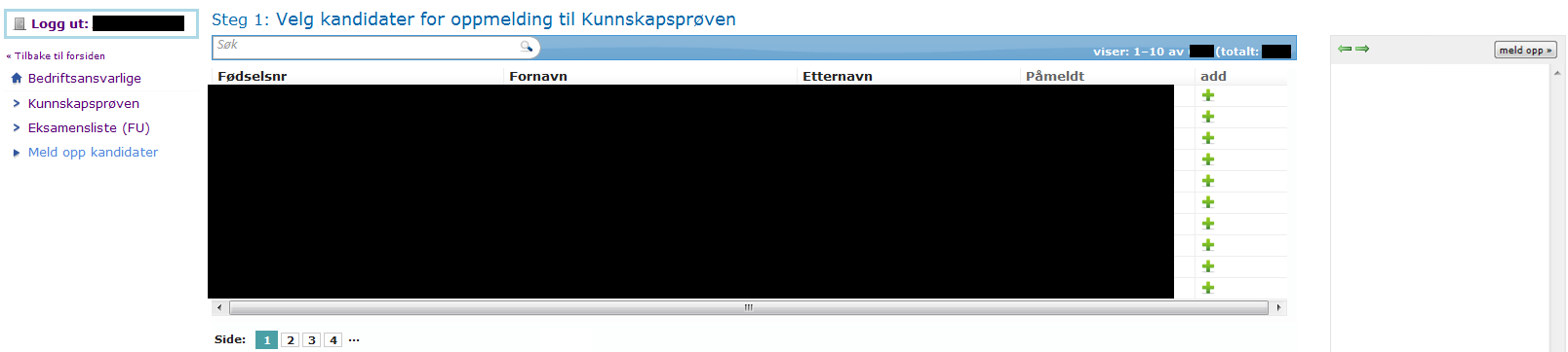 3.22.2 Meldt opp Kandidater I denne funksjonen kan du melde opp Kandidater som skal ta Kunnskapsprøven hos Folkeuniversitetet.