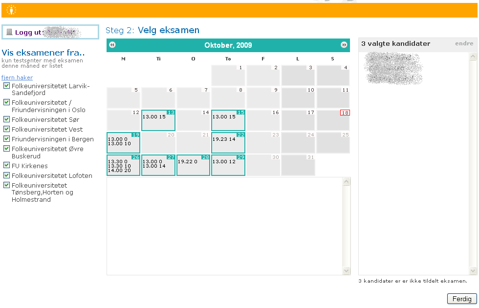Etter at du trykket på meld opp kommer du til følgende vindu: Velg eksamen Følgende funksjoner er tilgjengelig i dette vinduet: Standard er at du får se kalenderen til de ulike avdelingene av