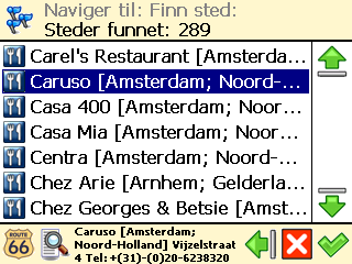 Din første tur: Naviger til et reisemål Med ROUTE 66-produktet ditt kan du reise enklere og mye raskere. La oss si at du ønsker å kjøre til en restaurant i Amsterdam: ❶ I Hovedmeny, velg Naviger til.