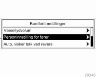 120 Instrumenter og betjeningselementer Auto. avising bak: Aktiverer automatisk oppvarmet bakrute. Komfortinnstillinger Varsellydvolum: Endrer volumet på varsellydene.