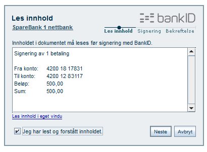 Godkjenning med BankID. Du får opp en boks for BankID-signering (1). Kontroller at betalingen(e) er korrekte.