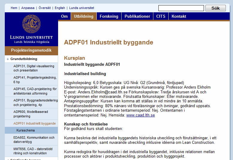 Det mest betydningsfulle og konkrete hjelpemiddelet Lean Construction har gitt byggeprosessen så langt, er "The Last Planner System", (LPS). Dette er et planleggingssystem utviklet av Glenn Ballard.