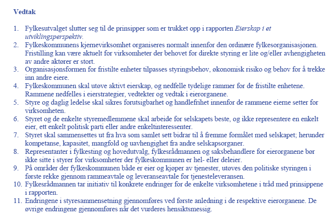 styremedlemmene vurderes i forhold til gjeldende habilitetsregler for de ulike selskapstypene nevnt under revisjonskriterier foran i rapporten.