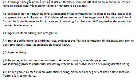 ENDRING AV VEDTEKTER VILLA FRIDHEIM Saksbehandler: Helge Skjeggerud Arkiv: 030 &21 Arkivsaksnr.: 14/269 Saksnr.: Utvalg Møtedato 22/14 KOMMUNESTYRET 03.04.