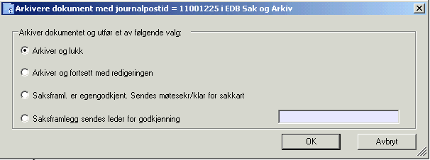 I slike tilfeller kan du bare lukke word ved å klikke på krysset ( høyre hjørne. Da kommer du tilbake til EDB Sak og Arkiv.