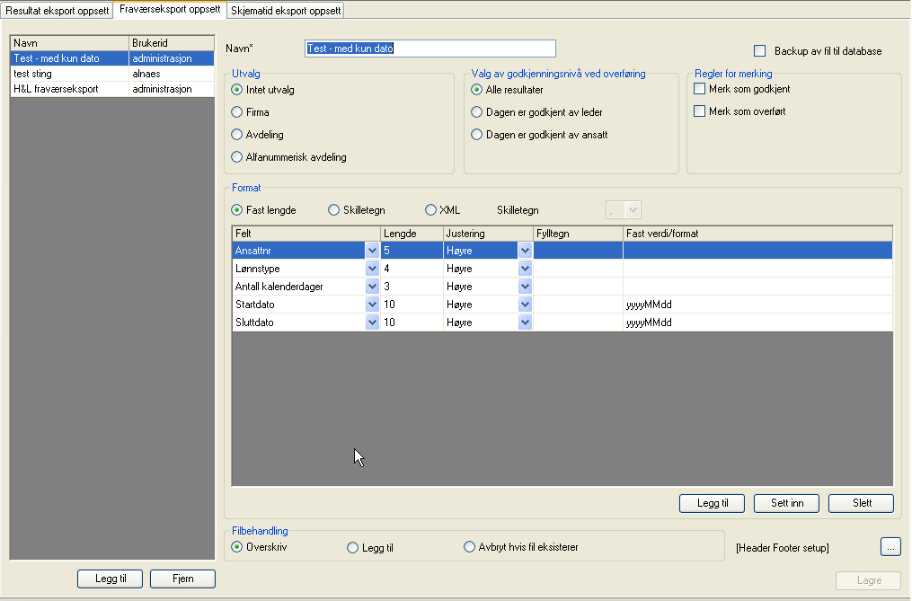 Fraværs eksport oppsett For å lage et fraværs eksport oppsett trykker du legg til og skriver inn navn på oppsettet. Deretter følger du feltene og fyller ut.
