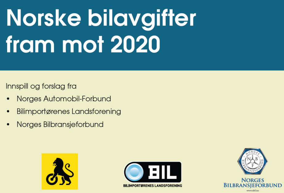 2013 NBF, BIL og NAF enes om bilavgiftene Publiserer "Norske bilavgifter mot 2020" Viktigste punkter: Fornying av