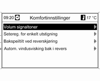 Instrumenter og betjeningselementer 107 Navigasjonsinnstillinger Se bruksanvisningen for infotainmentsystemet. Bilinnstillinger Klima- og luftkvalitet Vifteprogrammer: Endrer viftereguleringen.