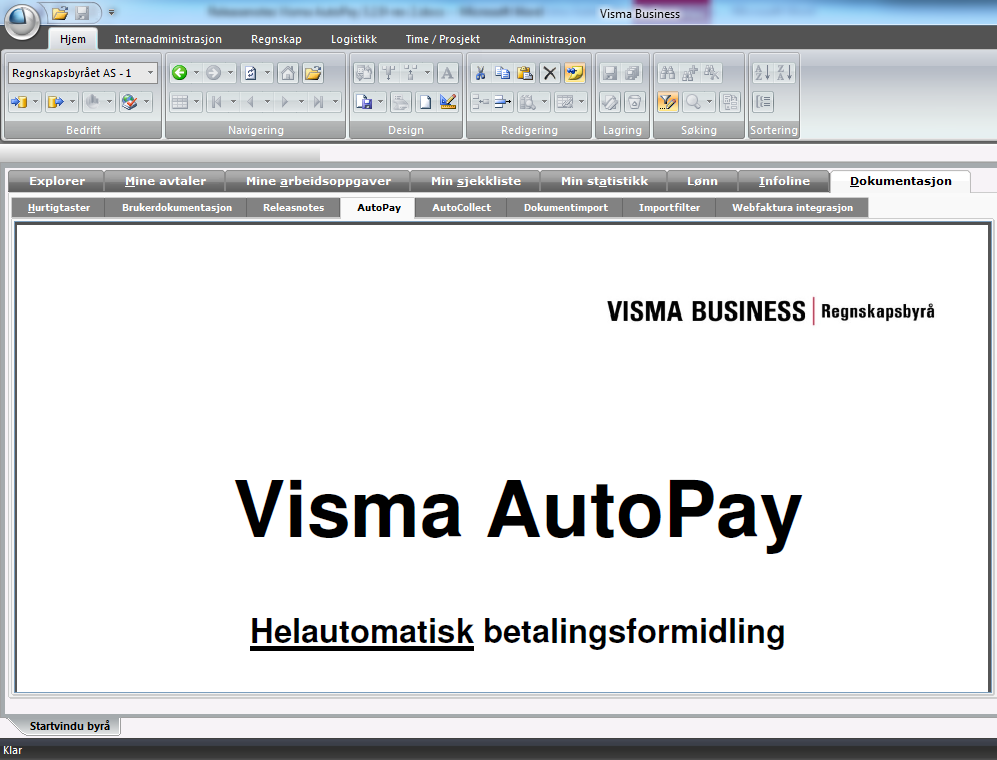 Oppgradering til ny versjon Ved nyinstallasjon av Visma AutoPay, les installasjonsveiledning og brukerdokumentasjon.