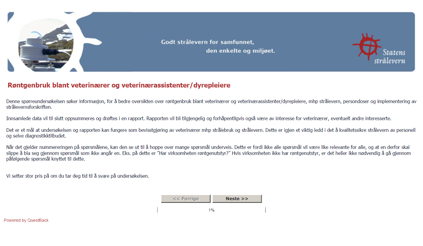 Bakgrunnen for å lage en webbasert spørreundersøkelse var et ønske om at kartleggingen av røntgenbruken blant veterinærer i Norge, skulle være så bred som mulig.