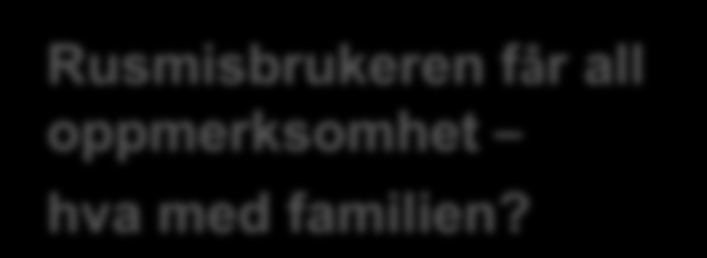 Ofte kalles alkoholisme en familiesykdom. Og det er den virkelig! Alkoholen er det beste rensemiddel som finnes! Den tar alt! Hva skal til for at alkoholikeren vil slutte å drikke?