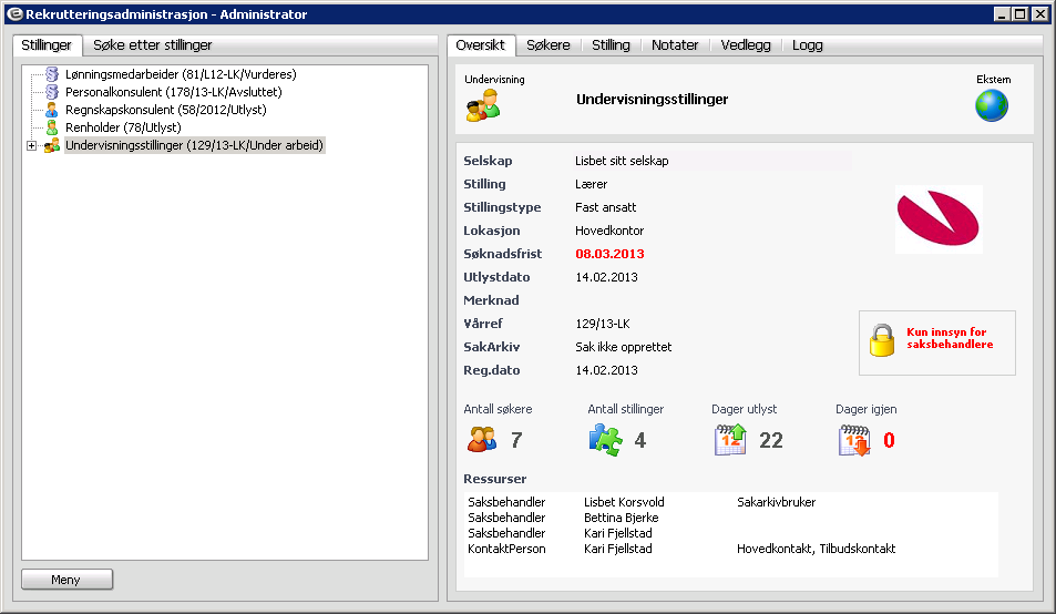 Aktuelle tilpassede ressurser for web-brukere: Applikasjon Forklaring ACCESS_EMPLOYEE ACCESS_PERSONALIA ACCESS_COMPETENCE Tilgang til min side Tilgang til personalia Gir tilgang til kompetanse i